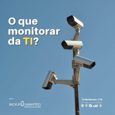 O que monitorar da TI?