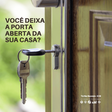 Você deixa a porta aberta da sua casa?