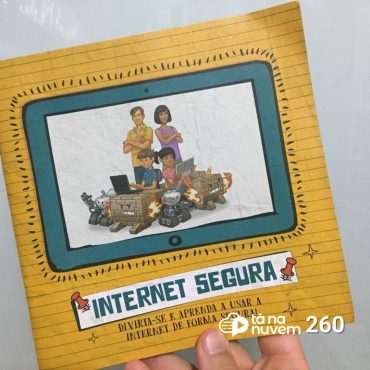 Tá Na Nuvem 260 - DICA de LEITURA - Internet Segura - CERT.br