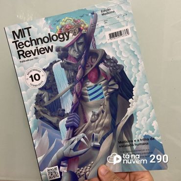 Tá Na Nuvem 290 - DICA de REVISTA - MIT Technology Review Brasil edição 03