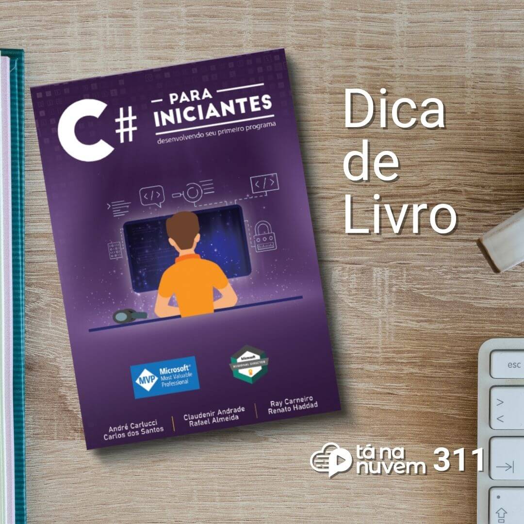 Tá Na Nuvem 311 - DICA de LIVRO - C# Para Iniciantes