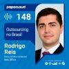 Papo Cloud 148 – Outsourcing no Brasil, desafios e oportunidades – Rodrigo Reis – Reis Office