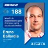 Papo Cloud 188 – Mundo de possibilidades para Compra e venda no atacado On-line – Bruno Ballardie – Zax